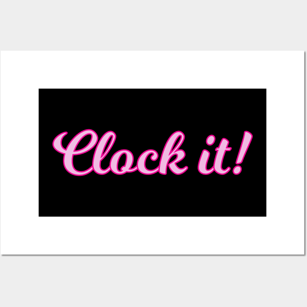 Clock It Pink Cursive Quote Wall Art by anonopinion